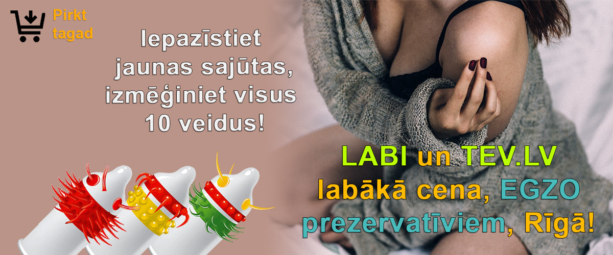 Sasniedz baudas virsotnes ar neparastajiem prezervatīviem Egzo!